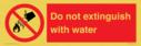 do-not-extinguish-with-water-sign-with-red-background-and-white-text-black-flame~